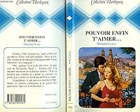 Pouvoir Enfin T'Aimer (Harlequin (French)) 0373493606 Book Cover
