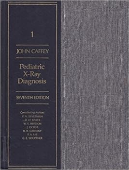 Hardcover Pediatric x-ray diagnosis: Textbook for students and practitioners of pediatrics, surgery & radiology Book