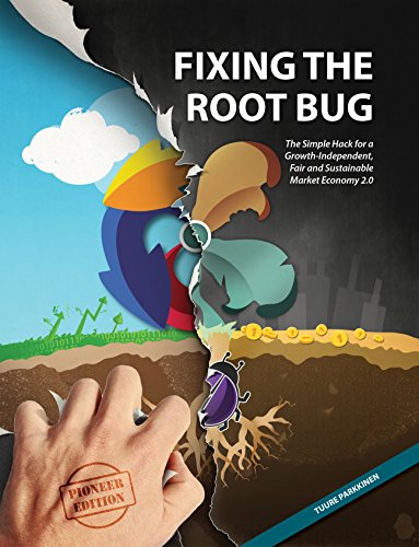Fixing the Root Bug: The Simple Hack for a Growth-Independent, Fair and Sustainable Market Economy 2.0