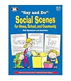 Super Duper Publications | Say and Do Social Scenes for Home, School, and Community with Questions and Activities | Educational Resource for Children