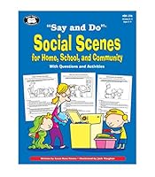 Super Duper Publications | "Say and Do" Social Scenes for Home, School, and Community with Questions and Activities | Educational Resource for Children 1586504797 Book Cover