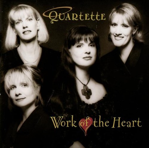 QUARTETTE - WORK OF THE HEART [Audio CD] QUARTETTE