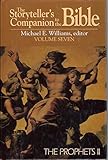 The Storyteller's Companion to the Bible Volume 7 The Prophets II: Isaiah, Ezekiel, Jonah, Malachi, Baruch