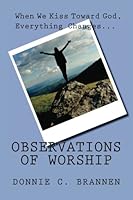 Observations of Worship 1482053462 Book Cover