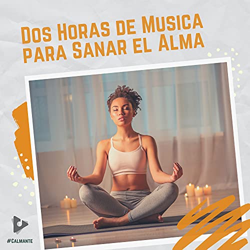Amazon.com: Dos Horas de Música para Sanar el Alma : #Calmante, Musica ...