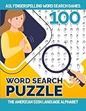  ASL Fingerspelling Word Search Games: Workbook of Fun, Relaxing, Mind-Training Puzzles and Games for Reducing Stress and Learning Sign Languages