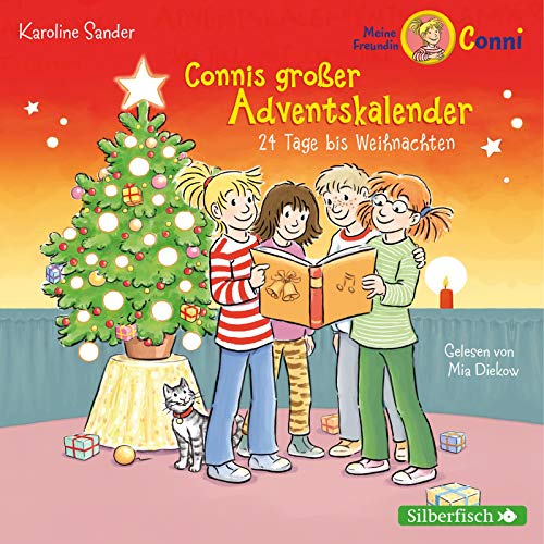 Connis großer Adventskalender (Meine Freundin Conni - ab 6): 24 Tage bis...