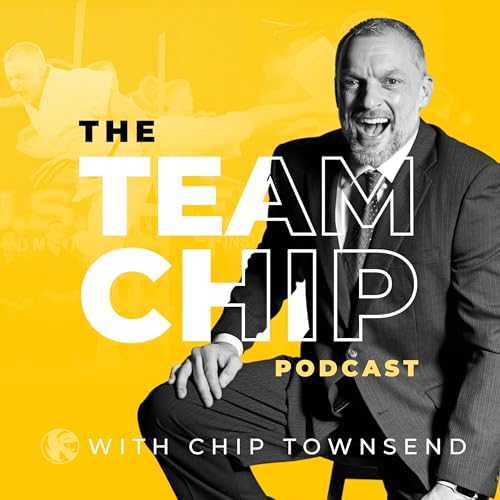 The Team Chip Podcast Podcast Por ChipTownsend arte de portada