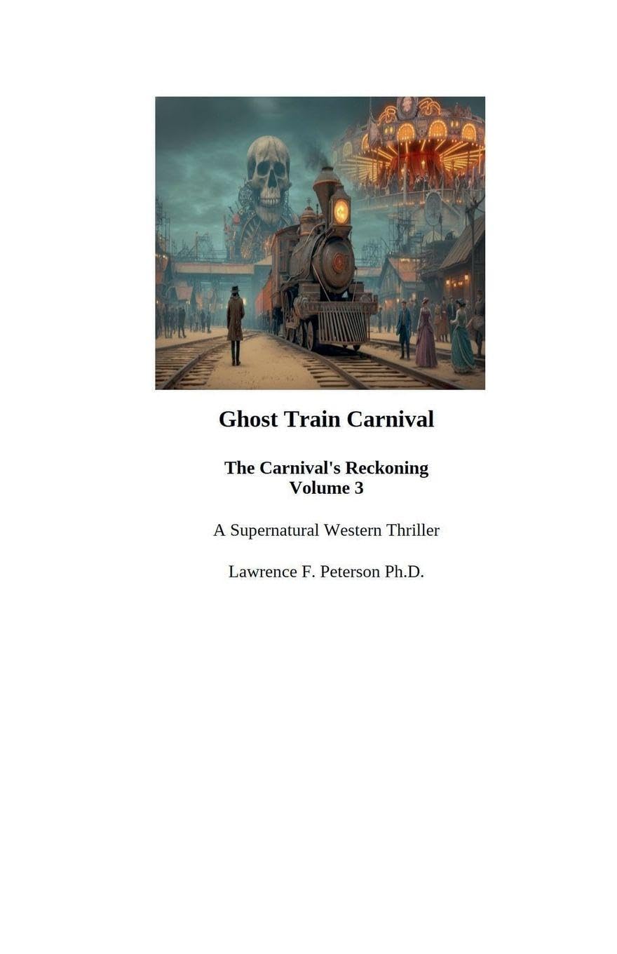 Ghost Train Carnival: The Carnival's Reckoning: 3 (Ghost Train Carnival Trilogy)