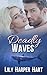 Deadly Waves (Hardy Brothers Security Book 23)