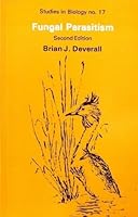 Fungal Parasitism (Studies in Biology) 0713128321 Book Cover