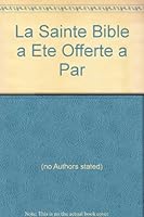 La Sainte Bible a Ete Offerte a Par B005QF0N0Q Book Cover