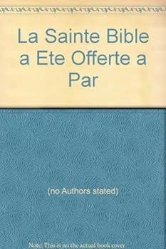Hardcover La Sainte Bible a Ete Offerte a Par Book
