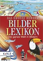 Das grosse Herder Bilderlexikon. Die ganze Welt in Bildern 3451705001 Book Cover