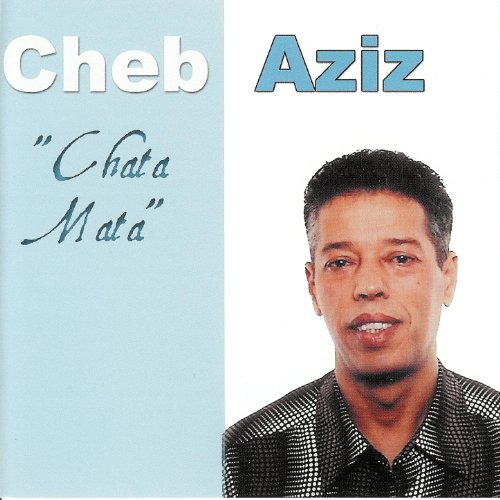 Play Chata Mata by Cheb Aziz on Amazon Music