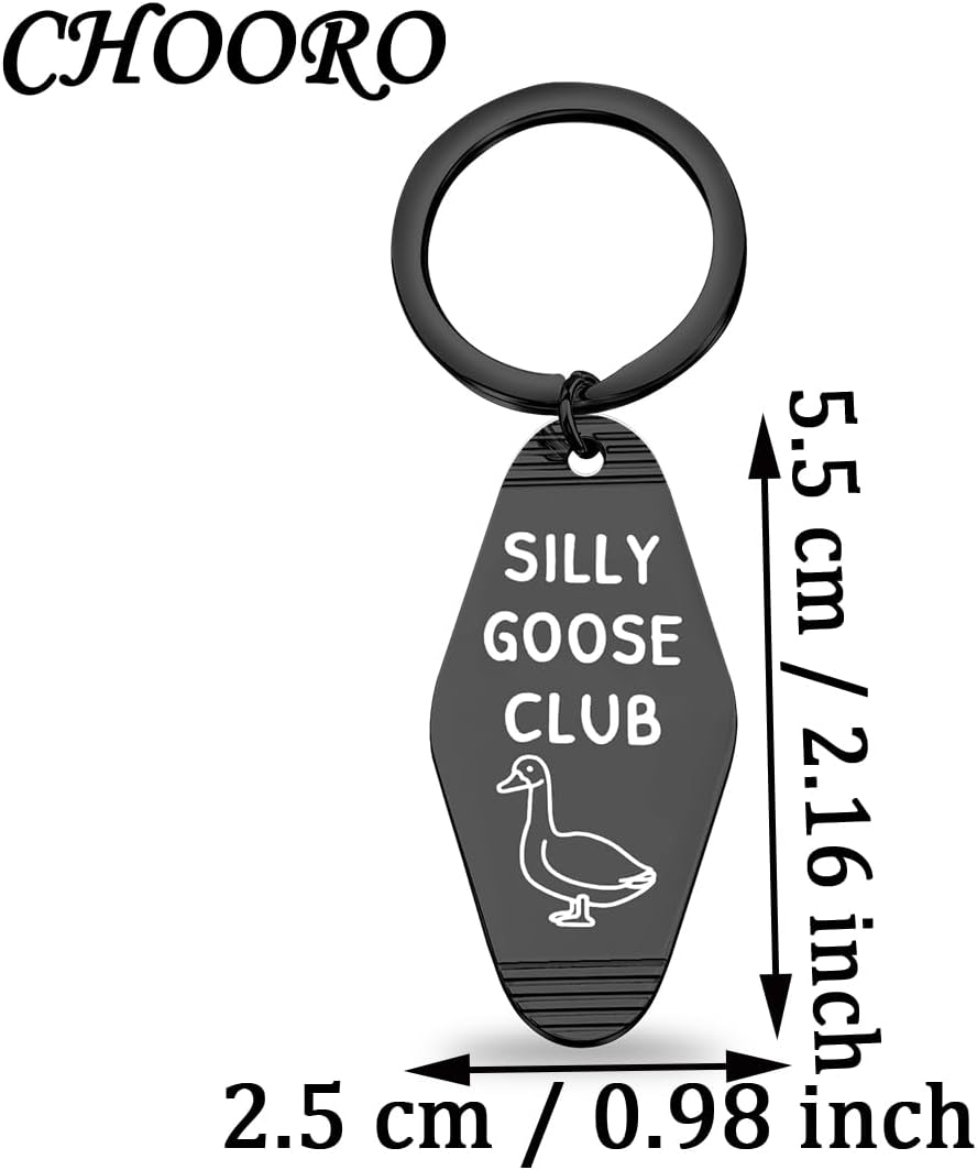 CHOORO Silly Goose Club Motel Keychain Silly Saying Silly Goose Dad Goose Coworker Gift (goose club K)
