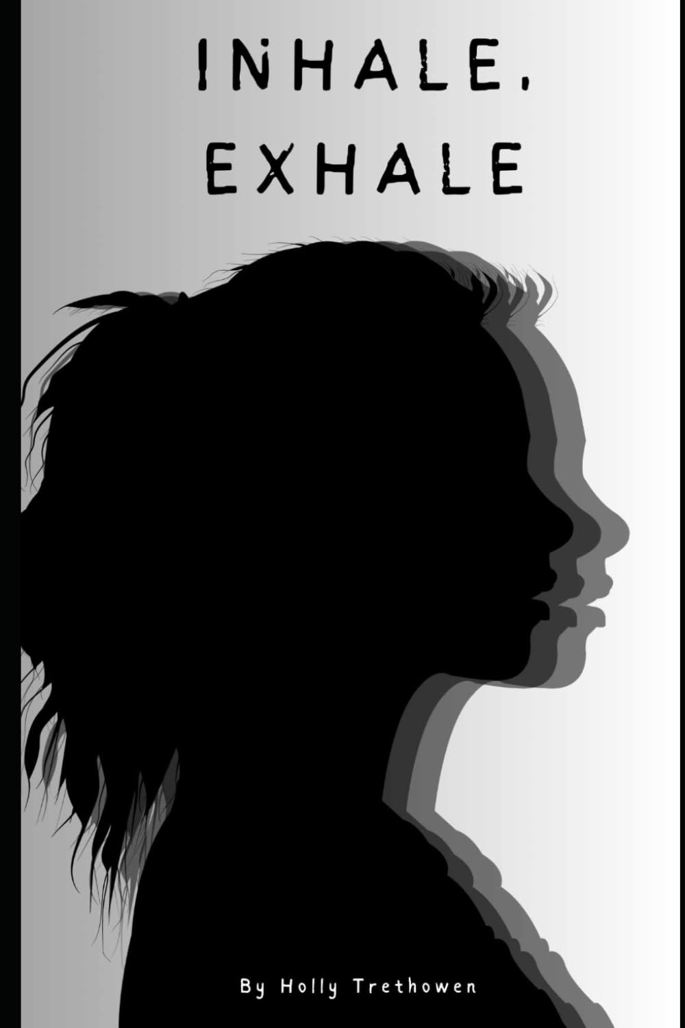 Inhale, Exhale