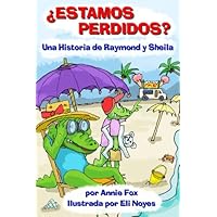 &iquest;Estamos Perdidos? Una Historia de Raymond y Sheila