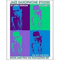 Jazz Saxophone Etudes, Vol. 3 (Book & CDs) 0976615355 Book Cover