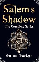 Salem's Shadow: The Complete Series 1976730945 Book Cover