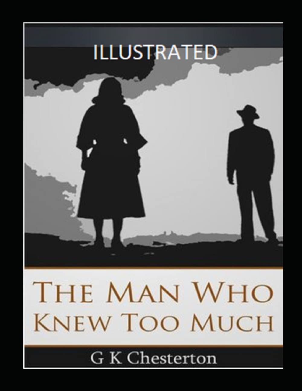 The Man Who Knew Too Much Illustrated