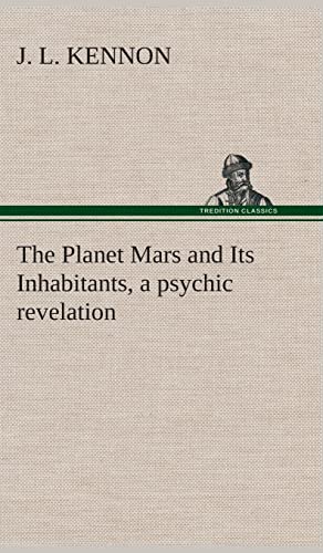 The Planet Mars and Its Inhabitants, a psychic revelation