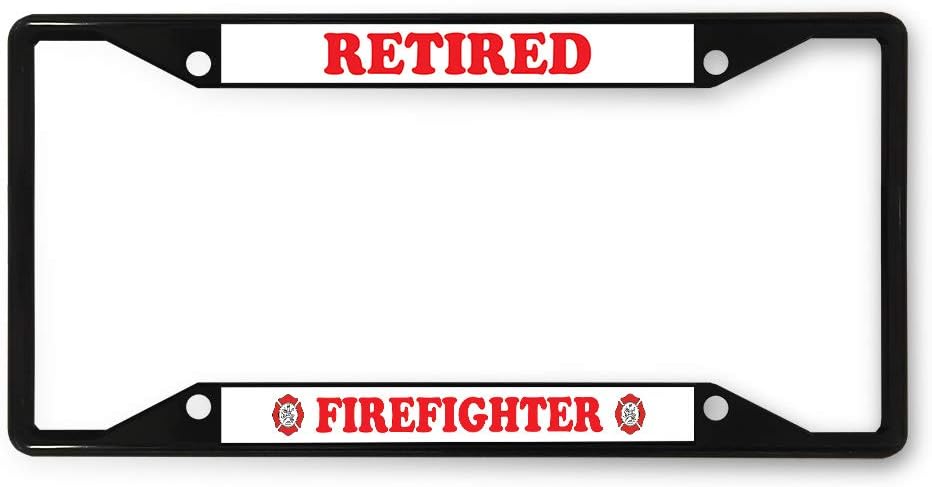 Sign Destination Metal License Plate Frame Retired Firefighter B Car Auto Tag Holder Black 4 Holes Set of 2