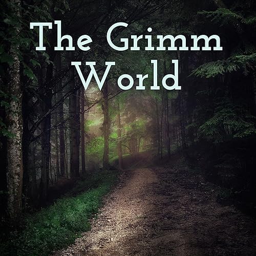 The Grimm World (Trailer)