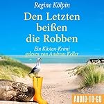 Den Letzten beißen die Robben