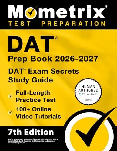 DAT Prep Book 2026-2027 - DAT Exam Secrets Study Guide, Full-Length ...