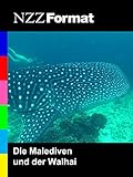 NZZ Format - Die Malediven und der Walhai
