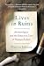 Lives in Ruins: Archaeologists and the Seductive Lure of Human Rubble
