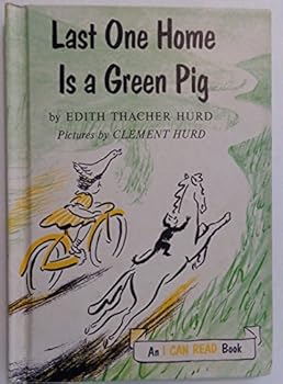 Last One Home Is a Green Pig (An I Can Read Book)