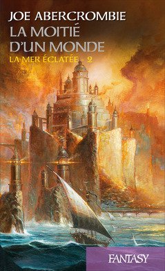 Télécharger La Moitié d'un monde: La Mer éclatée T02 Livre PDF Gratuit