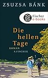  Die hellen Tage: Roman (Hochkaräter)
