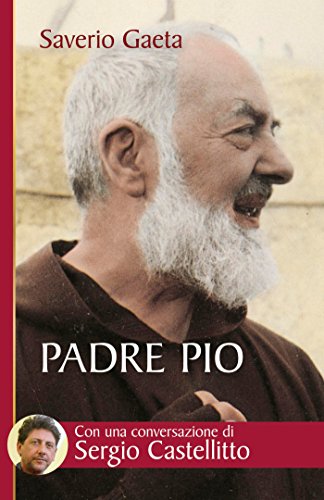 Padre Pio. Il mistero del Dio vicino Padre Pio. Il mistero del Dio vicino