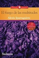 El fuego de las multitudes 6124516438 Book Cover