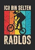  Notizbuch A5 liniert mit Softcover Design: Ich bin selten radlos Radfahrer Spruch Fahrrad Fahrradfahrer: 120 linierte DIN A5 Seiten
