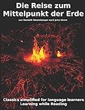 Learn German : Classics simplified for Language Learners: Die Reise zum Mittelpunkt der Erde (German Edition)