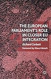 The European Parliament's Role in Closer EU Integration