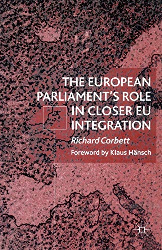 The European Parliament's Role in Closer EU Integration