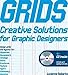Grids Creative Solutions for Graphic Designers /anglais