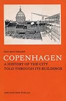 COPENHAGEN A HISTORY OF THE CITY TOLD THROUGH ITS BUILDINGS 8774070088 Book Cover