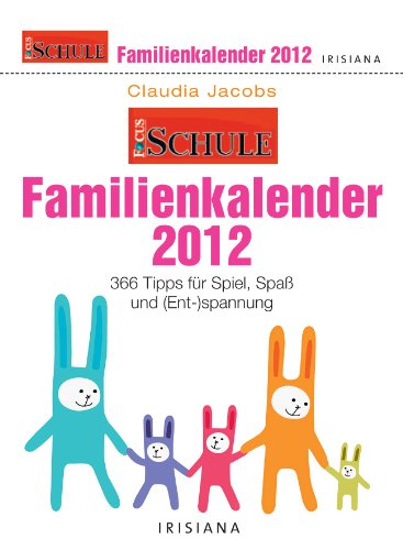 FOCUS-Schule 365 Tipps für Familien 2012 FOCUS-Schule 365 Tipps für Familien 2012