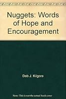 Nuggets: Words of Hope and Encouragement 0979658306 Book Cover