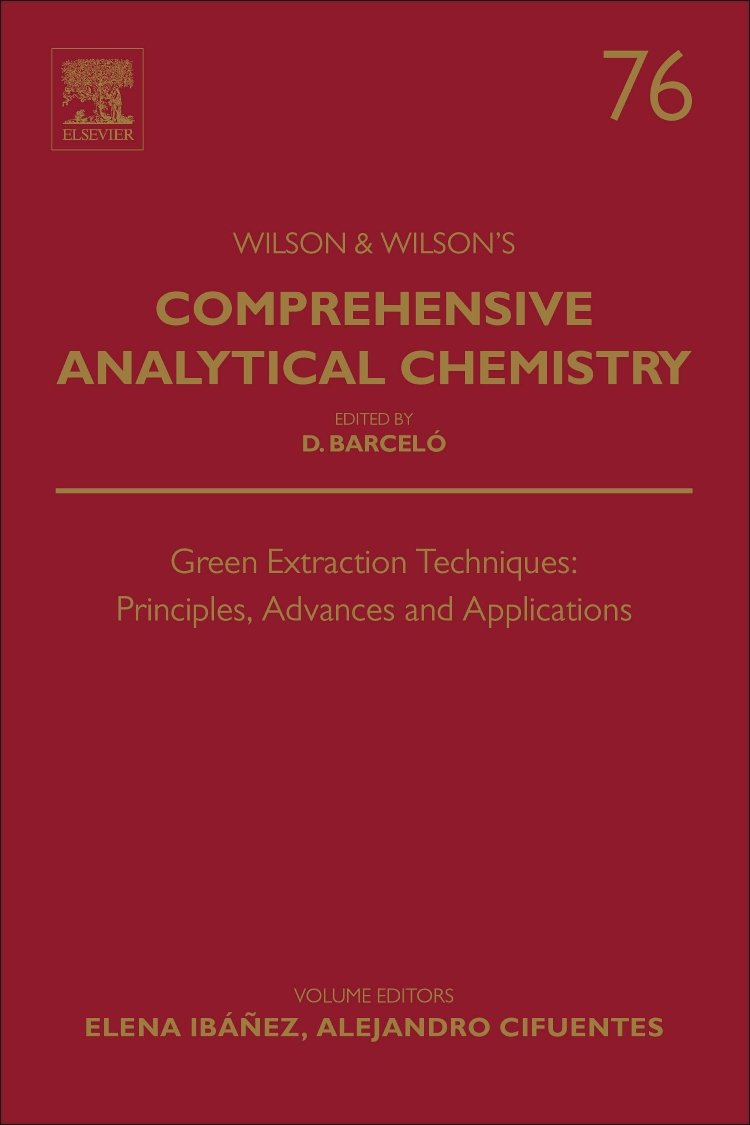 Buy Green Extraction Techniques: Principles, Advances and Applications (Volume 76) (Comprehensive Analytical Chemistry, Volume 76) — BookShops.in