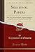 Produktbild Sessional Papers, Vol. 28: Part VII, Second Session, Eighth Legislature of the Province of Ontario, Session 1896 (Classic Reprint)
