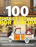 100 fines de semana por Europa (Viaje y aventura)