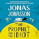 Cover of The Prophet and the Idiot