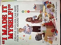 "I Made It Myself!" 0446970832 Book Cover